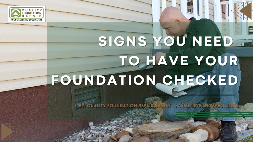 Signs You Need To Have Your Foundation Checked
