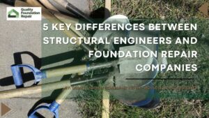 5 Key Differences Between Structural Engineers and Foundation Repair Companies